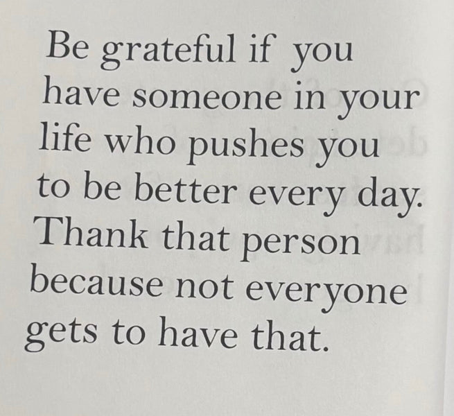 Grateful for the Push: Thank the Ones Who Make You Better
